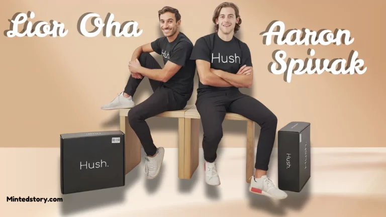 Lior Ohayon & Aaron Spivak: How They Turned Hush Into a $48M Empire